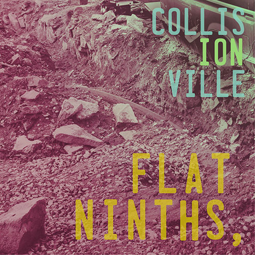 Collisionville, Flat Ninths, EP